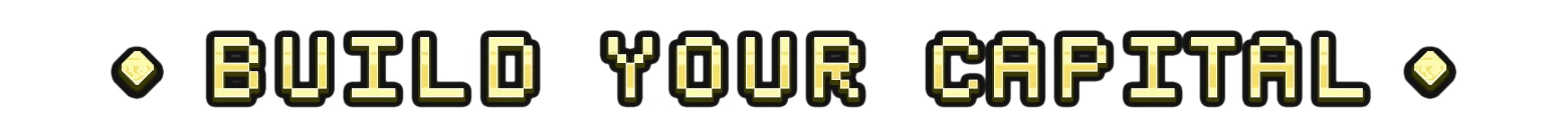 Build Capital – 9 Kings 9 Kings: "Build Your Capital" text in bold, pixelated font with diamond icons on each side.
