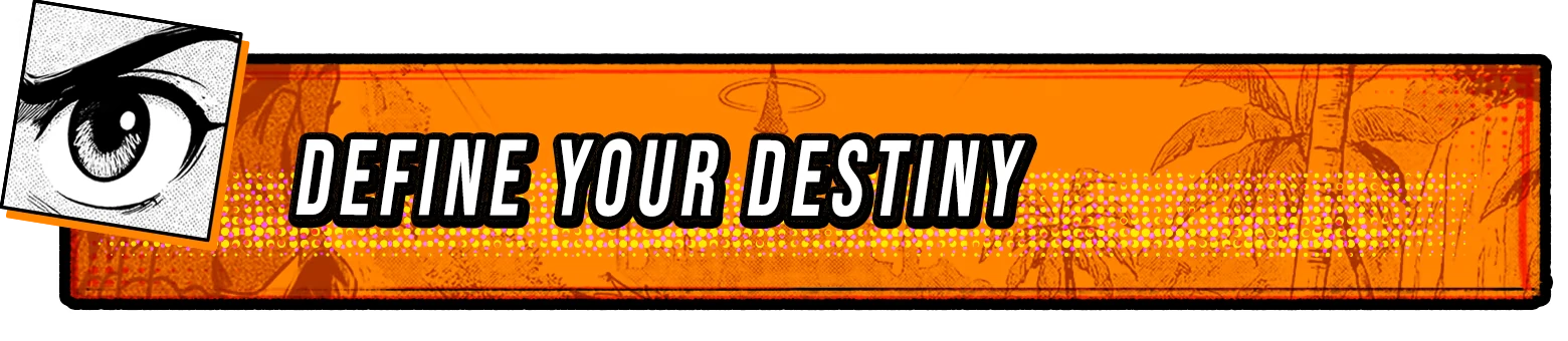 A Fighter’s Nova: Orange banner with bold text “DEFINE YOUR DESTINY” and eye panel.