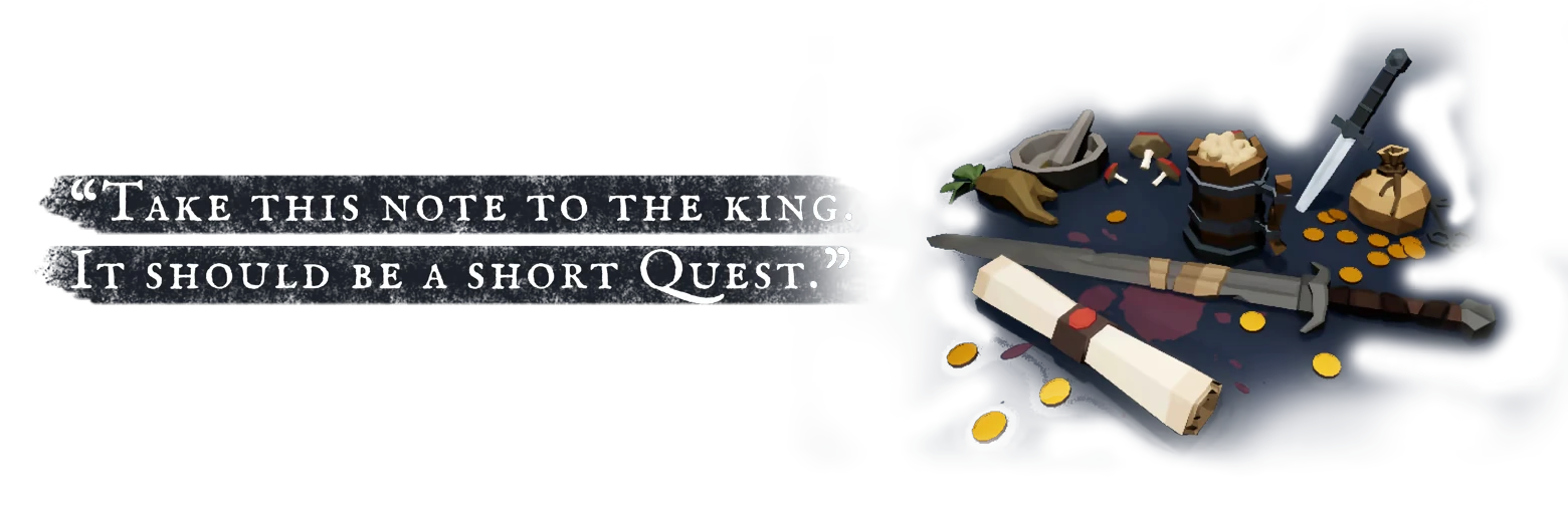 Note to King – A Short Quest A Short Quest: Quote text beside sword, scroll, coins, barrel, and sack of gold.