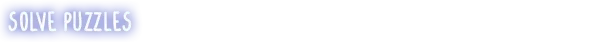 Abashed: Blue button with white text reads "SOLVE PUZZLES" on a black background.