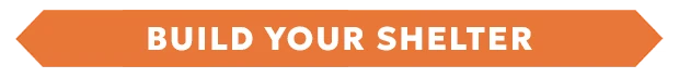 Build Your Shelter – Above the Snow Above the Snow: Orange banner with bold white text reading “BUILD YOUR SHELTER”.