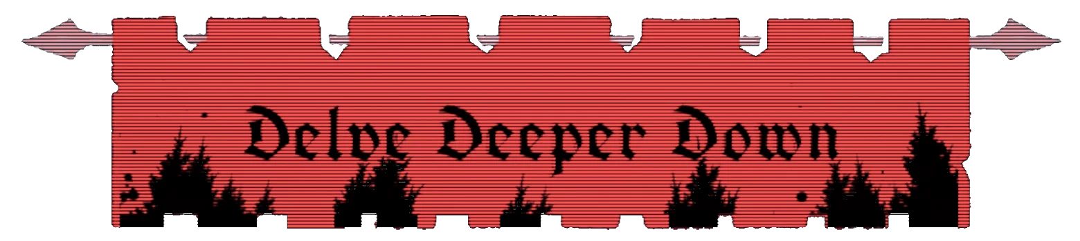 Delve Deeper Down – Ad Iterum Ad Iterum: Red banner with black gothic text “Delve Deeper Down” and silhouettes.