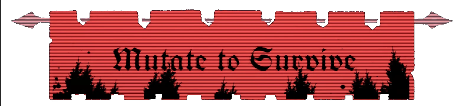 Mutate to Survive – Ad Iterum Ad Iterum: Red banner with scanlines, black gothic text “Mutate to Survive”.