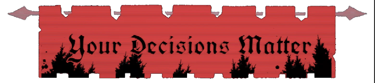 Your Decisions Matter – Ad Iterum Ad Iterum: Red pixel banner with black gothic text “Your Decisions Matter” and silhouettes.