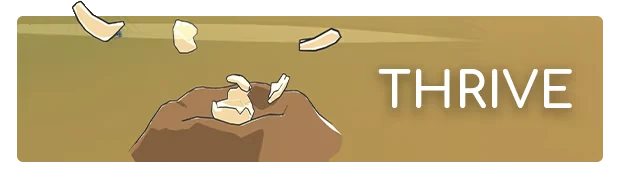 Thrive Logo Screen – Adapt Adapt: White text “THRIVE” beside a brown rock with pale fragments falling above.