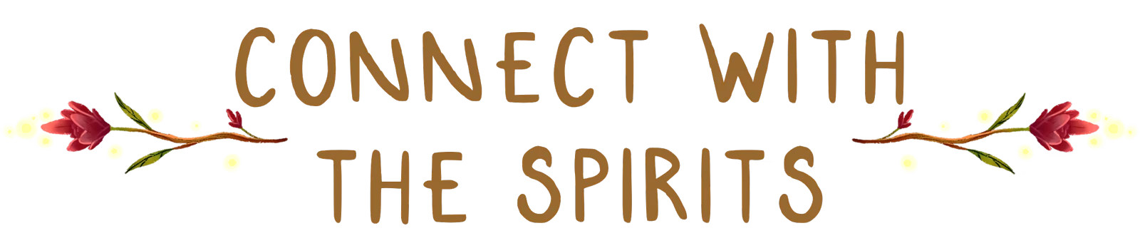 Ages of Cataria: "Connect with the Spirits" text with floral and glowing dot accents.