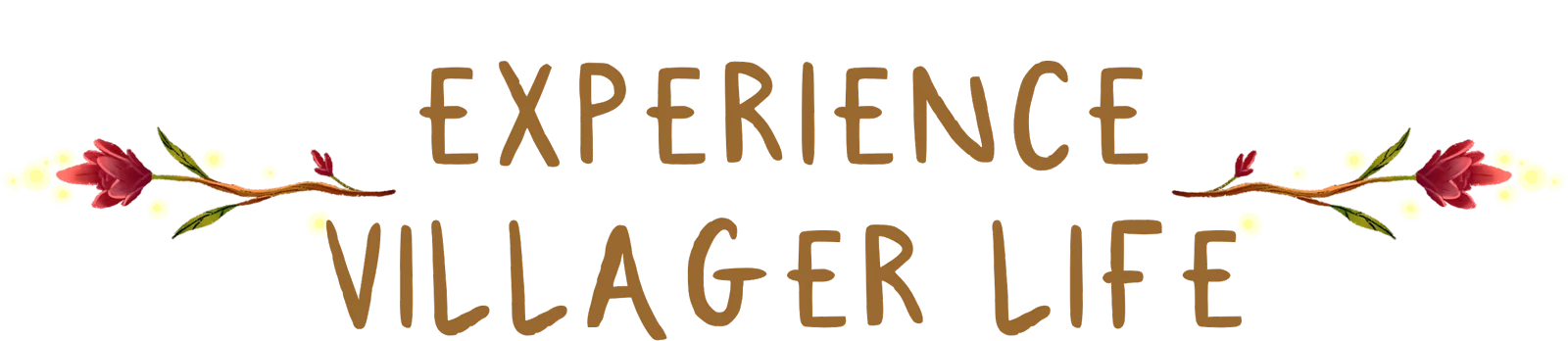 Experience Villager Life – Ages of Cataria Ages of Cataria: "Experience Villager Life" text with floral accents on a transparent background.