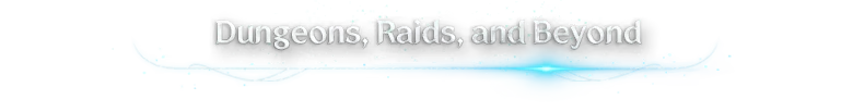 Dungeons Raids Beyond – AION 2 AION 2: White text “Dungeons, Raids, and Beyond” above a blue glow bar.