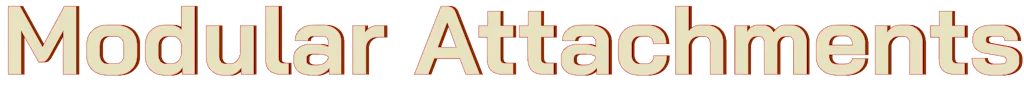 Modular Attachments – Amalgam Amalgam: Large beige text reading "Modular Attachments" with red outline on black.