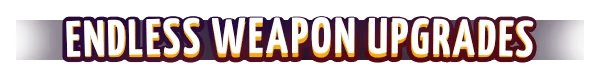 Ammossum: Bold white text reads "ENDLESS WEAPON UPGRADES" on a dark background with orange glow.