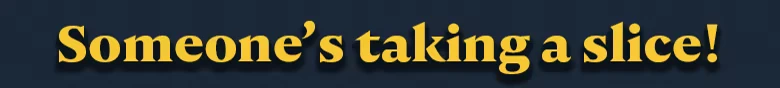 Apple Crumble: Yellow serif text reading “Someone’s taking a slice!” on dark blue background.