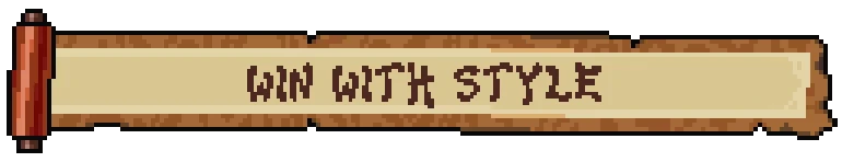 Win with Style – Arashi Gaiden Arashi Gaiden: A scroll with "WIN WITH STYLE" in pixelated brown text on a beige background.