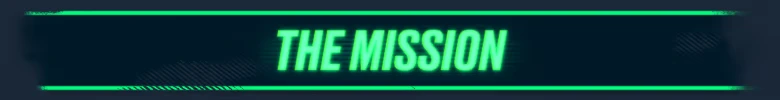 ASCENDANT: Neon green text "THE MISSION" on a dark background with a glowing border.