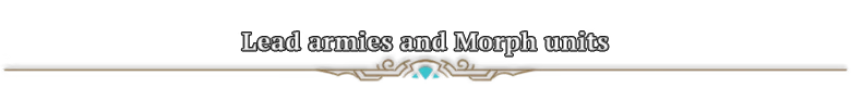 Atre: Text reads "Lead armies and Morph units" with ornate design and blue accents.
