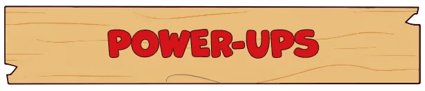Backyard Baseball: Wooden sign with bold red text reading “POWER-UPS”.