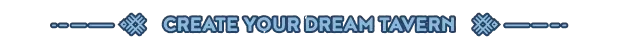 Baltic Folk: Blue text "CREATE YOUR DREAM TAVERN" with decorative symbols on each side.