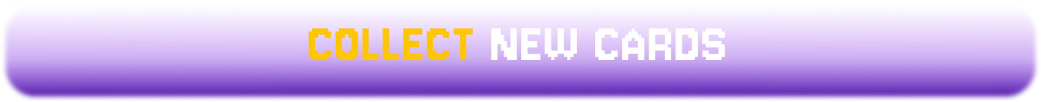 Banana of Doom: Purple banner with pixel text “COLLECT NEW CARDS” in yellow and white.