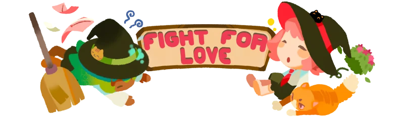 Fight for Love – Bashful Adoration Bashful Adoration: Two cartoon witches with brooms and hats flank "FIGHT FOR LOVE" text.