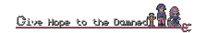 Besmirch: Pixel art text "Give Hope to the Damned" with three characters and a pink underline.