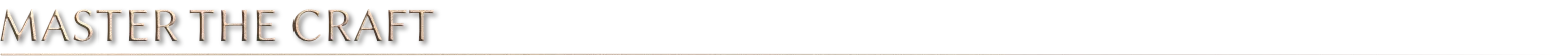 Bladesong: "MASTER THE CRAFT" in bold, metallic font on a black background with a thin underline.