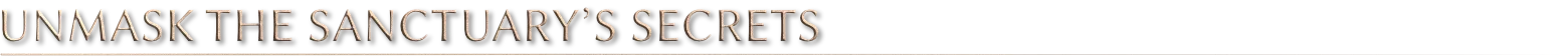 Bladesong: Text reads "UNMASK THE SANCTUARY'S SECRETS" in elegant, metallic font on black background.