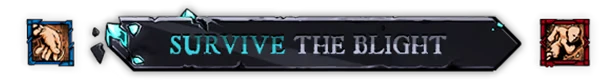 Survive Blight – Blightstone Blightstone: "Survive the Blight" text on a dark banner with glowing blue accents and icons.