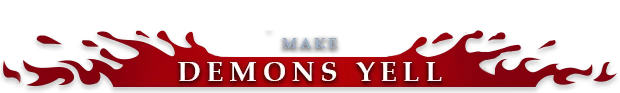 BLOODY HELL 2: Red banner with black flames and text “MAKE DEMONS YELL”.