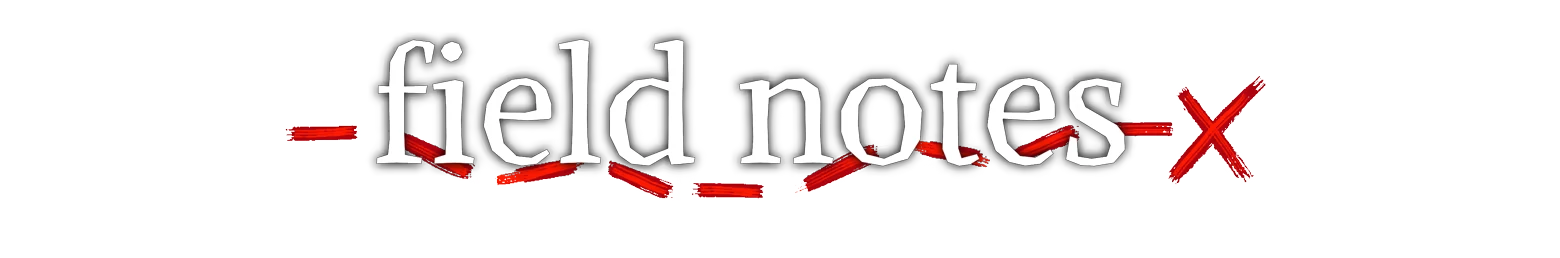 Blue Ridge Hunting: The text "field notes" is styled in bold black with red underlines and a red "x".