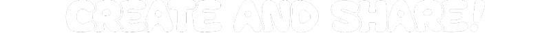 Bobls: Bold white text reads "CREATE AND SHARE!" on a black background.