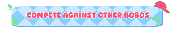 Compete Challenge – Bobo Bay Bobo Bay: Text "Compete Against Other Bobos" in bold red on blue diamond pattern background.