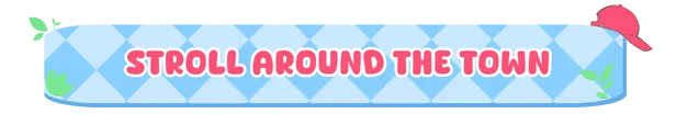 Stroll Town – Bobo Bay Bobo Bay: Blue diamond pattern banner with "STROLL AROUND THE TOWN" in bold pink text.