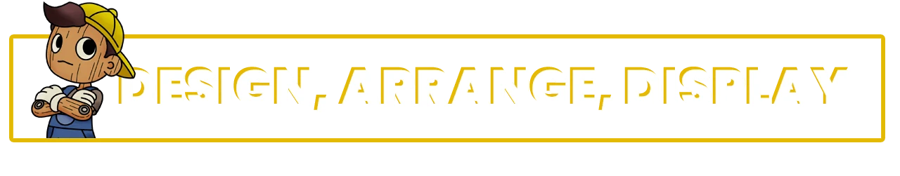 BOXROOM: Cartoon builder beside bold white text “DESIGN, ARRANGE, DISPLAY” in frame.