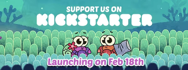 Broken Shell: Two cartoon crabs in a grassy field with text "Support us on Kickstarter. Launching on Feb 18th."