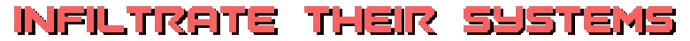 Burn-9: Red blocky all-caps text reading "INFILTRATE THEIR SYSTEMS" on black background.
