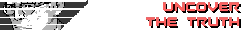 Burn-9: Pixel portrait of a person in glasses; red text reads “UNCOVER THE TRUTH”.