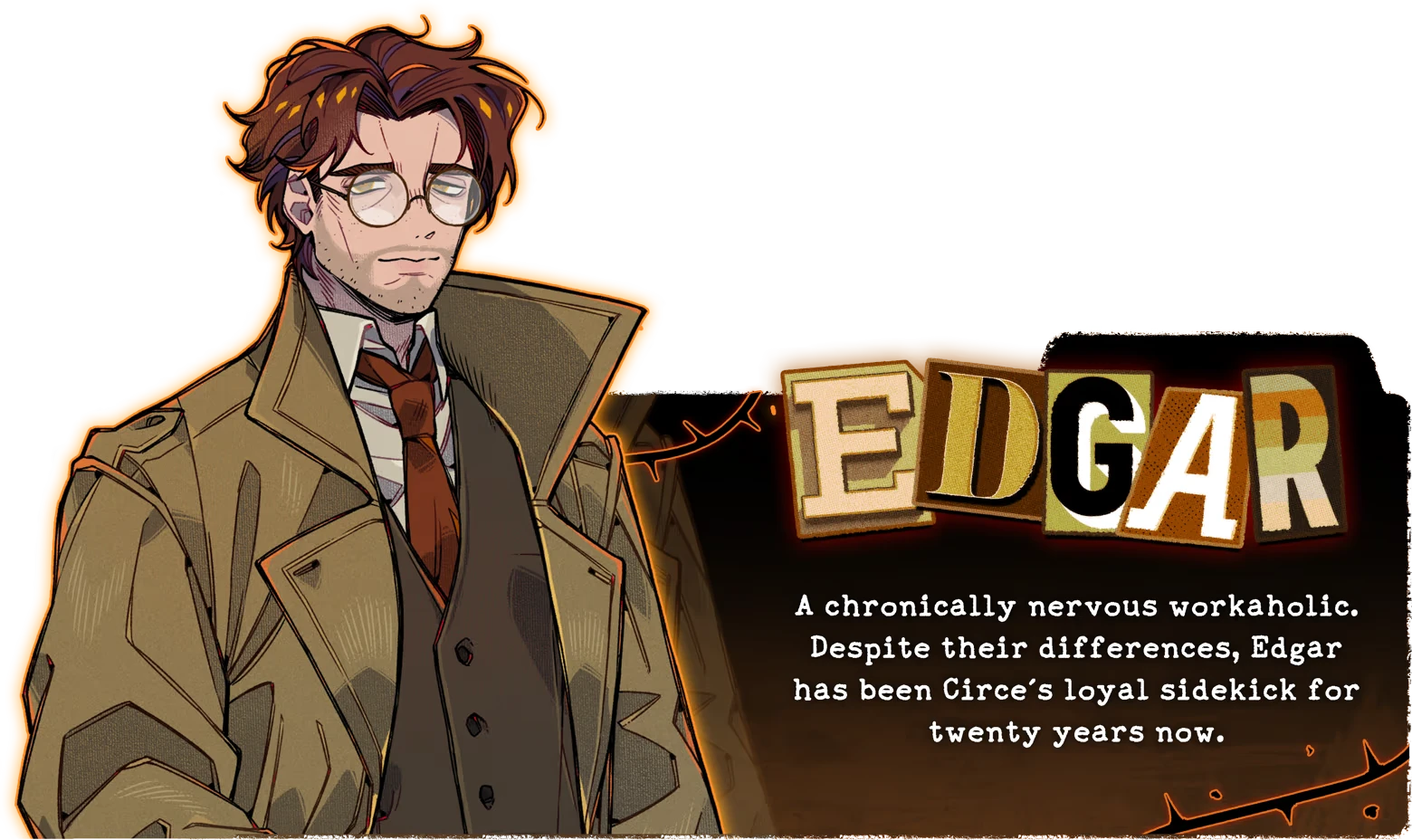 Burn the Midnight Oil: Man in trench coat; text “EDGAR” and character bio block.
