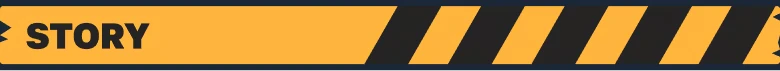 BUS: Yellow and black striped banner with bold "STORY" text on the left side.