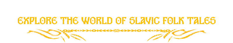 Slavic Folktales Banner – Bylina Bylina: Yellow text “EXPLORE THE WORLD OF SLAVIC FOLK TALES” on black background.