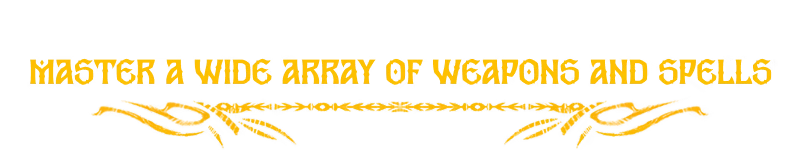 Weapons Spells Text – Bylina Bylina: Yellow text “MASTER A WIDE ARRAY OF WEAPONS AND SPELLS” on black background.