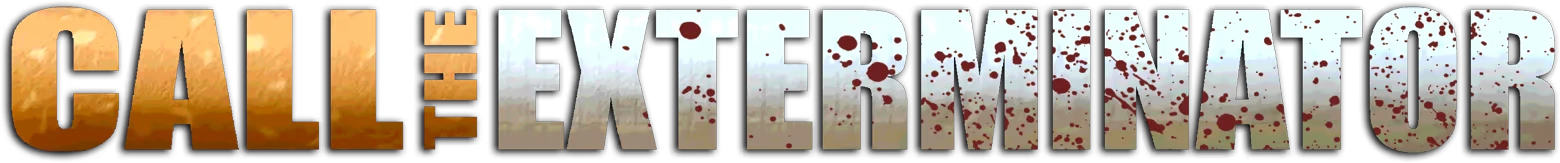 Call The Exterminator: Large title text with blood splatter on white background.