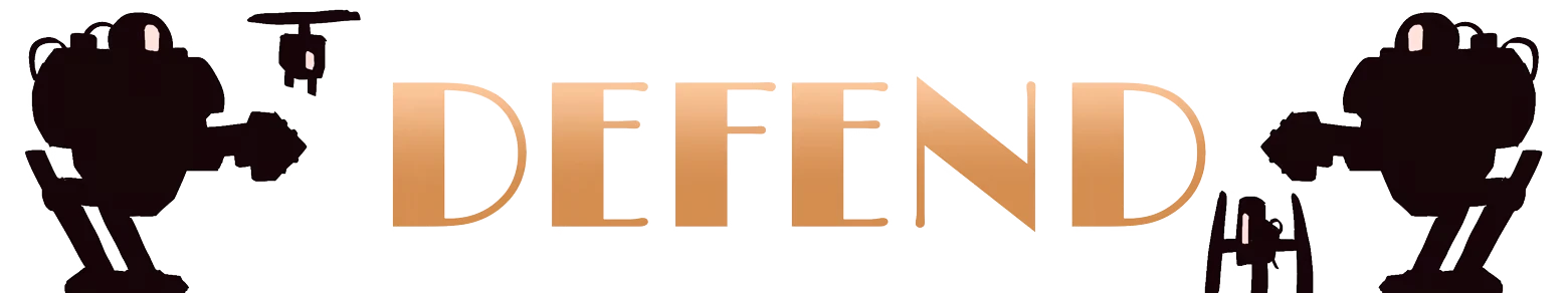 Cannon Keep: Gold “DEFEND” text with black mech silhouettes on both sides.