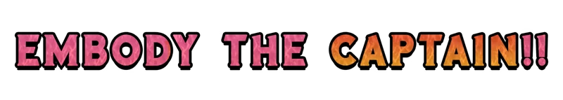 Embody Captain – Captain Wayne - Vacation Desperation Captain Wayne: Bold text "EMBODY THE CAPTAIN!!" in pink and orange on a black background.