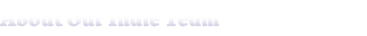 Indie Team Title – Cards & Cannons Cards & Cannons: Large white title text reading "About Our Indie Team" on black background.