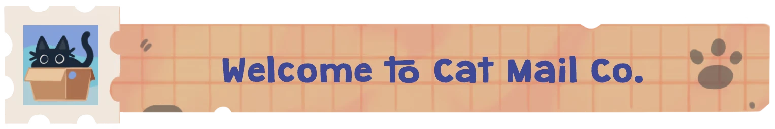 Welcome Banner – Cat Mail Co. Cat Mail Co.: Banner reading “Welcome to Cat Mail Co.” with cat-in-box stamp icon.
