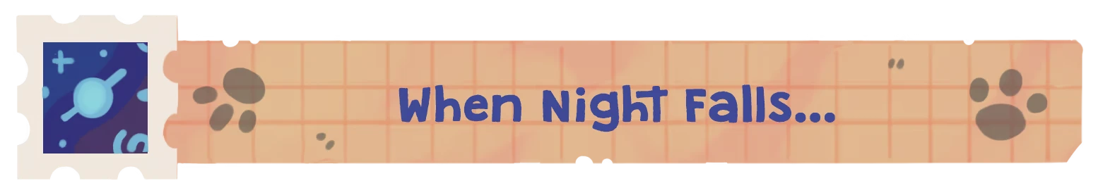 When Night Falls – Cat Mail Co. Cat Mail Co.: Banner with blue text “When Night Falls...” and paw prints on grid paper.
