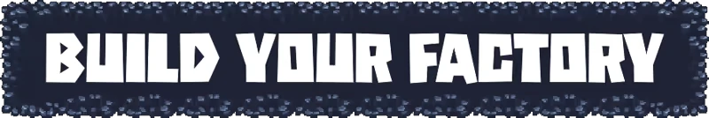 Build Your Factory – Chipmatic Chipmatic: Large white block text “BUILD YOUR FACTORY” on dark rocky banner.