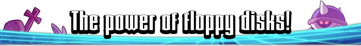 Chivalware: White text “The power of floppy disks!” over blue grid, purple icons.