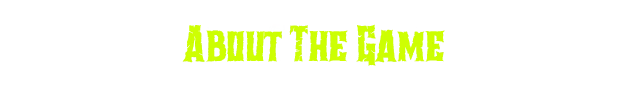 COMANOMALY: "ABOUT THE GAME" in bold, distressed neon green text on a black background.