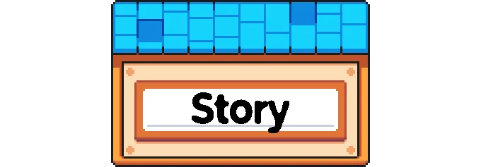 Cosmic Coop: Pixelated blue roof with a wooden sign displaying "Story" in bold black text.