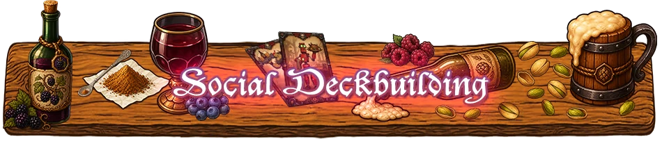 Social Deckbuilding – Crimson Furnace Crimson Furnace: “Social Deckbuilding” text over drinks, cards, berries, and foamy mug.